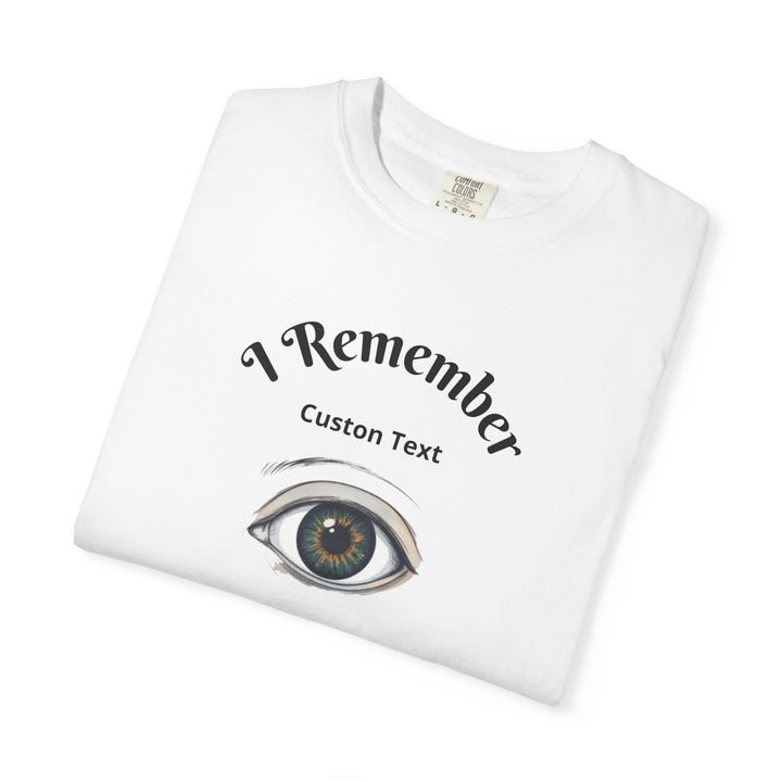 Personalized - Eye Graphic T-Shirt — "I Remember" Memorial Tee