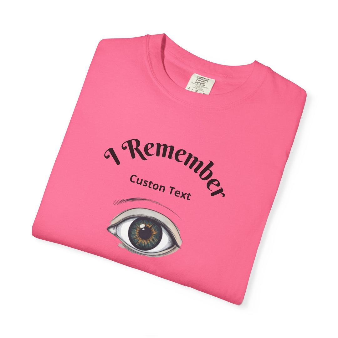 Personalized - Eye Graphic T-Shirt — "I Remember" Memorial Tee