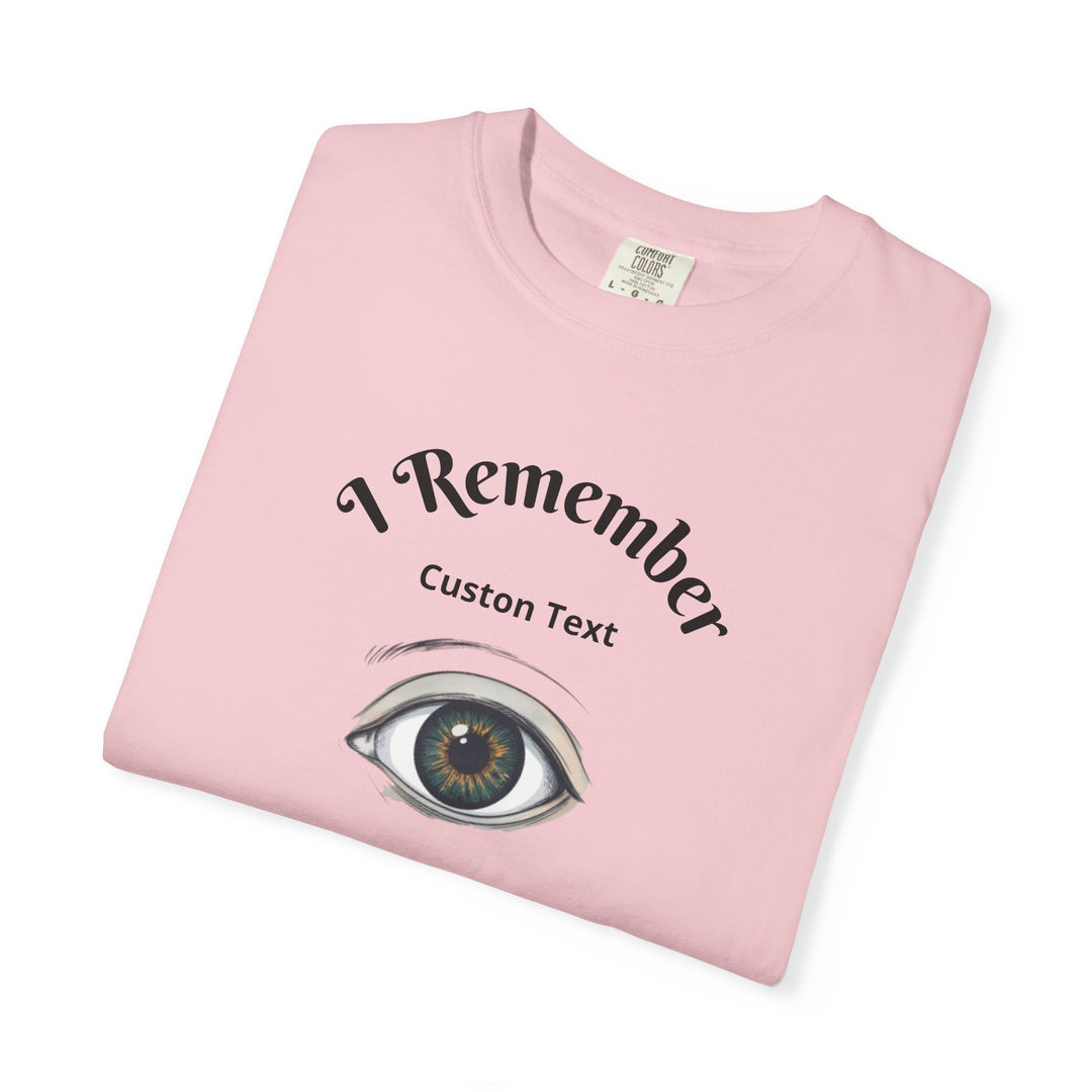 Personalized - Eye Graphic T-Shirt — "I Remember" Memorial Tee