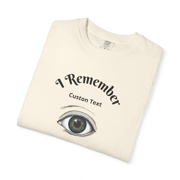 Personalized - Eye Graphic T-Shirt — "I Remember" Memorial Tee