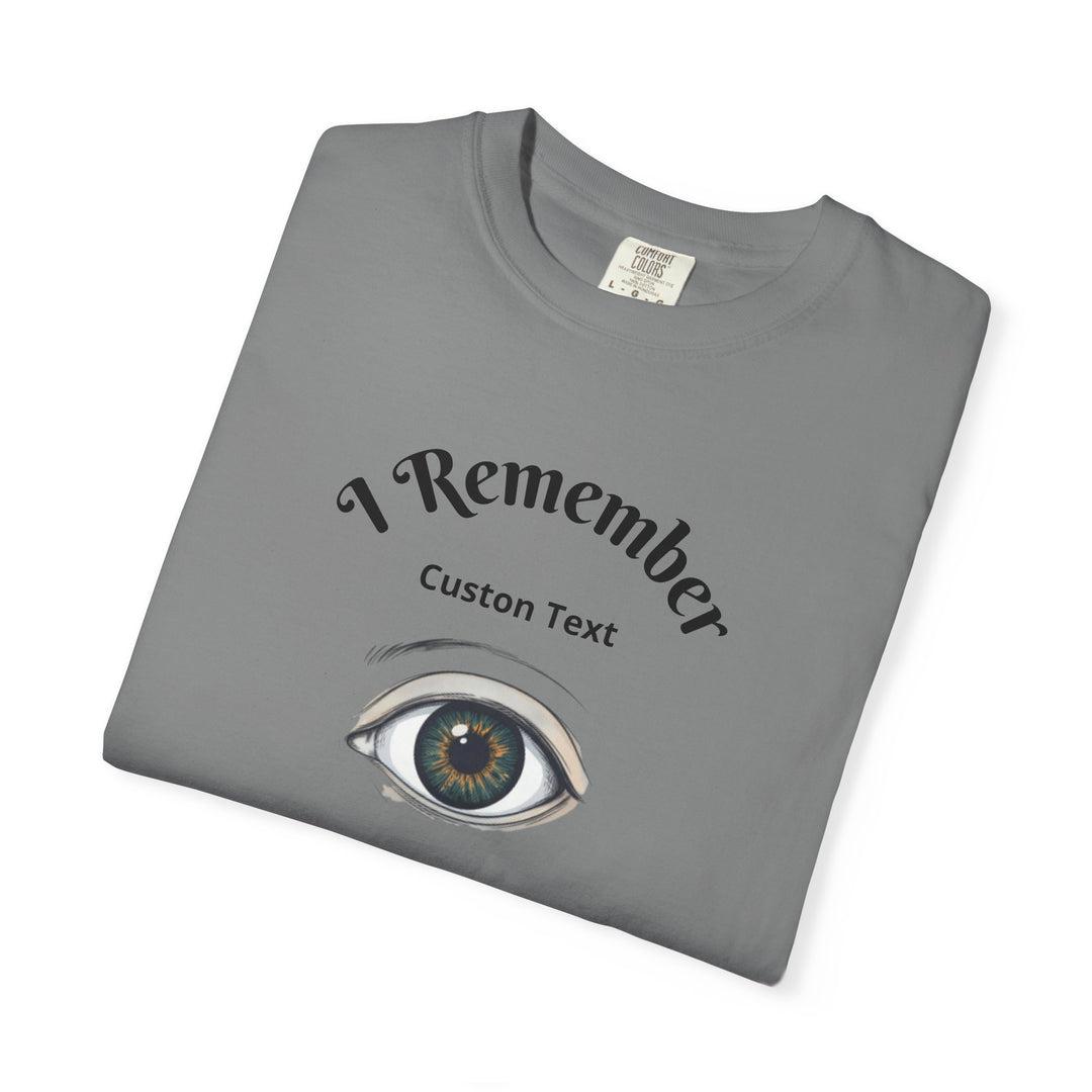 Personalized - Eye Graphic T-Shirt — "I Remember" Memorial Tee