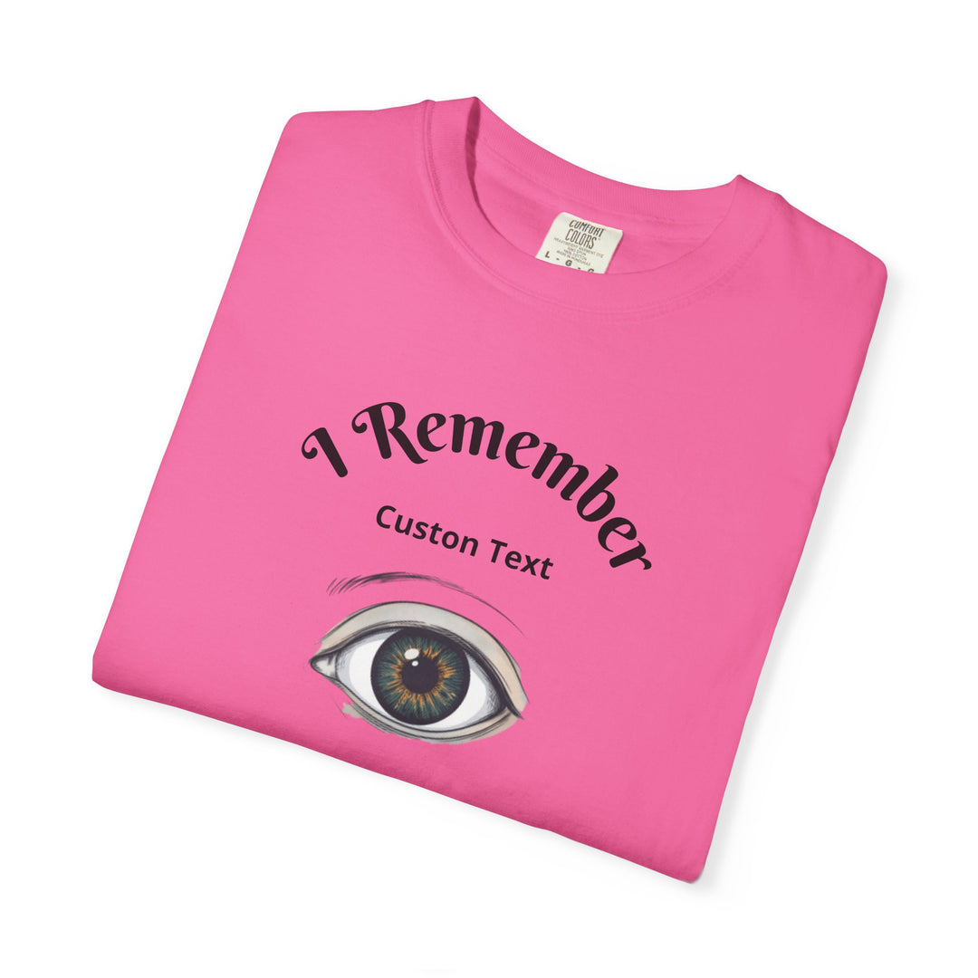 Personalized - Eye Graphic T-Shirt — "I Remember" Memorial Tee
